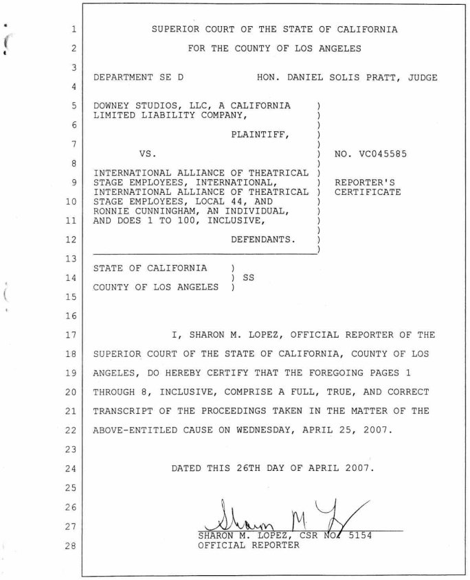 Downey Studios LLC vs International Alliance of Theatrical Stage Employees, International, International Alliance of Theatrical Stage Employees,Local 44, and Ronnie Cunningham, an individual and does 1 to 100, inclusive VC045585 .