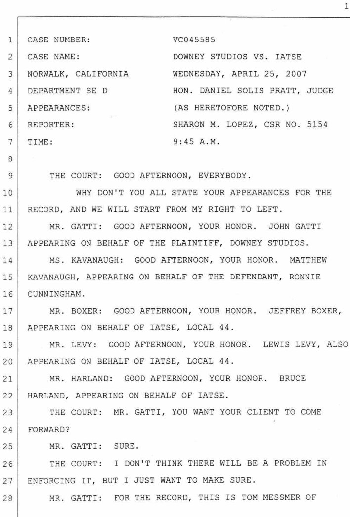 Downey Studios LLC vs International Alliance of Theatrical Stage Employees, International, International Alliance of Theatrical Stage Employees,Local 44, and Ronnie Cunningham, an individual and does 1 to 100, inclusive VC045585 .