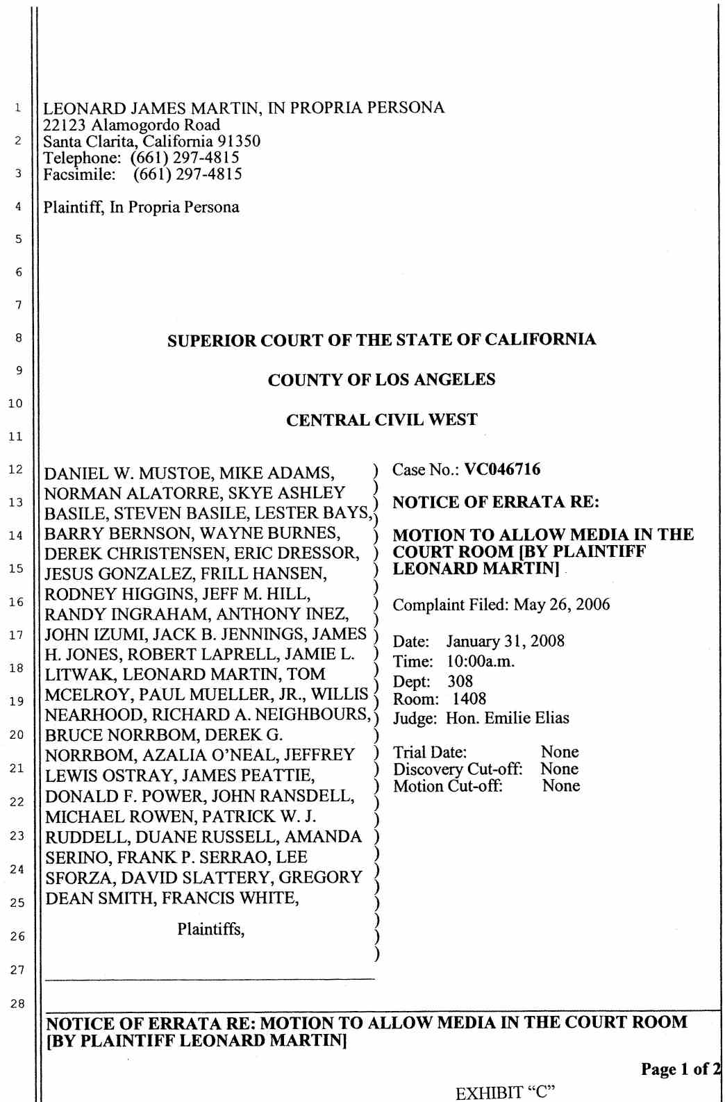 VC046716 Motion to Allow Media in the Court Room by Plaintiff Leonard Martin January 31, 2008