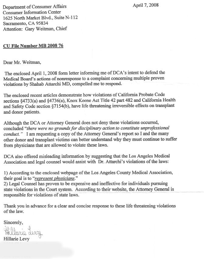 Department of Consumer Affailrs explains on April 1, 2008 to Hillarie Levy how there is no enforcement law against a doctor that illegally obtains or attempts to obtain a deceased patients organs for transplant CU File Number MB 2008 76