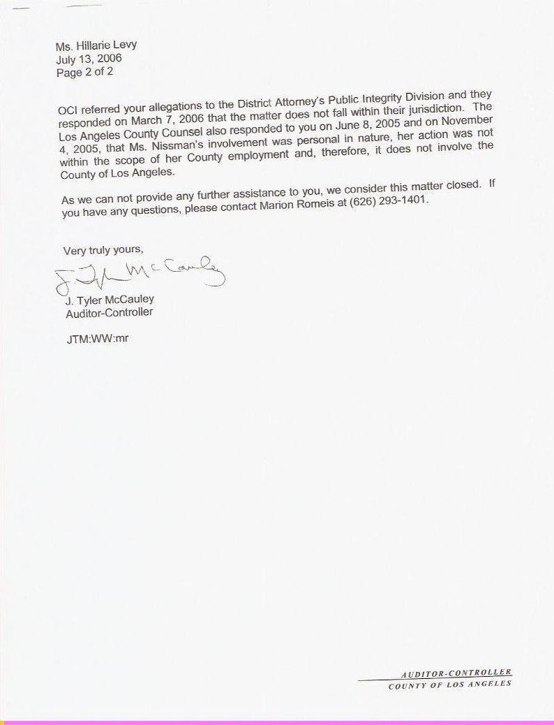 July 13, 2006, the following two page letter was sent to Mrs. Levy from J. Tyler-McCauley of the office of Auditor-Controller for the County of Los Angeles.